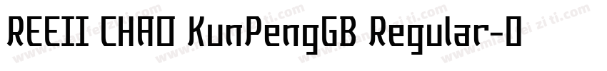 REEII CHAO KunPengGB Regular字体转换